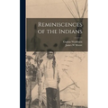 Reminiscences of the Indians - Hardcover