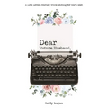 Dear Future Husband: A Love Letter Journey While Waiting for God's Best - Paperback