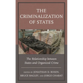 The Criminalization of States: The Relationship Between States and Organized Crime - Paperback