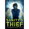Sanity's Thief: An Eric Beckman Paranormal Thriller - Paperback