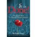 It Is Done!: The Final Step To Instant Manifestations - Paperback
