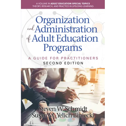Organization and Administration of Adult Education Programs: A Guide for Practitioners - Hardcover