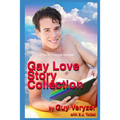 The Gay First Love Stories Collection: 16 original tales of gay romance and fantasy - Paperback