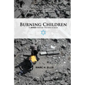 Burning Children - A Jewish View of the War in Gaza - Paperback