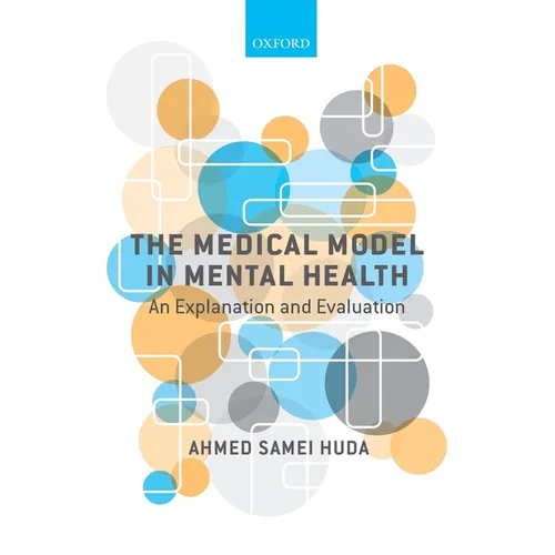 The Medical Model in Mental Health: An Explanation and Evaluation - Paperback