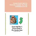 Toxie Puff Boy's Travel Guide to the Garden State - Hardcover