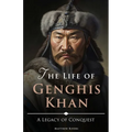 The Life of Genghis Khan - Paperback