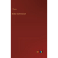 Shaker Communism - Hardcover