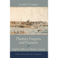 Planters, Paupers, and Pioneers: English Settlers in Atlantic Canada - Paperback