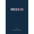Mother On - Paperback
