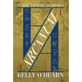 Arcanum: In the Temple Shadows - Hardcover