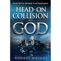 Head-On Collision with God: From DUI to Divinely Used Instrument - Paperback