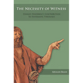 The Necessity of Witness: Stanley Hauerwas's Contribution to Systematic Theology - Paperback