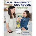 The Allergy-Friendly Cookbook: Simple Recipes for the Whole Family - Hardcover