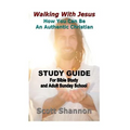 Walking With Jesus Study Guide: For Bible Study and Adult Sunday School - Paperback
