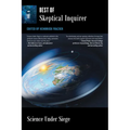 Science Under Siege: Best of Skeptical Inquirer - Paperback
