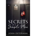 Secrets of a Simple Man - Paperback