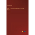 State of the Union Addresses of Zachary Taylor: in large print - Hardcover