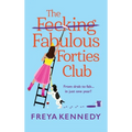 The Fecking Fabulous Forties Club - Hardcover