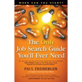 When Can You Start? the Only Job Search Guide You'll Ever Need - Paperback