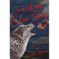 Cracked Blue Sky: a dark werewolf romantic suspense - Paperback