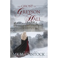 The Ghost of Greyson Hall - Paperback