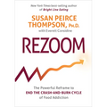 Rezoom: The Powerful Reframe to End the Crash-And-Burn Cycle of Food Addiction - Paperback
