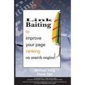 Link Baiting to improve your page ranking on search engine - Paperback