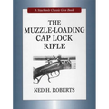 Muzzle-Loading Cap Lock Rifle - Hardcover