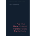 The Heart Folds Early: A Memoir - Paperback