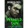 Unhinged Cain - Paperback