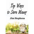Top Ways to Save Money - Paperback