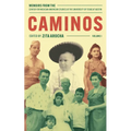 Caminos: Memoirs from the Center for Mexican American Studies at the University of Texas at Austin - Paperback