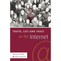 Truth, Lies and Trust on the Internet - Paperback