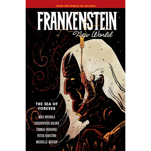 Frankenstein: New World Volume 2--The Sea of Forever - Hardcover