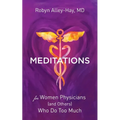 Meditations for Women Physicians (and Others) Who Do Too Much - Paperback