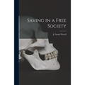Saving in a Free Society - Paperback