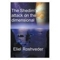 The Shedim's attack on the dimensional portals - Paperback
