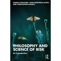 Philosophy and Science of Risk: An Introduction - Paperback