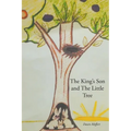 The King's Son and The Little Tree - Paperback