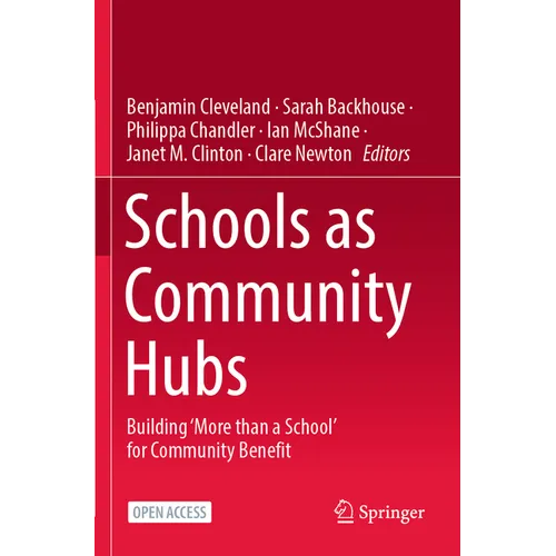 Schools as Community Hubs: Building 'More Than a School' for Community Benefit - Paperback