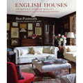 English Houses: Inspirational Interiors from City Apartments to Country Manor Houses - Hardcover