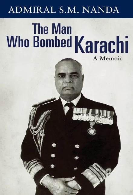 The Man Who Bombed Karachi: A Memoir - Hardcover