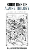 Book One of Alaire Trilogy: Allegro Symphony - Paperback