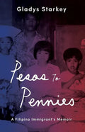 Pesos to Pennies: A Filipino Immigrant's Memoir - Paperback