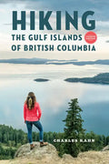 Hiking the Gulf Islands of British Columbia: 4th Edition - Paperback