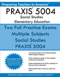 PRAXIS 5004 Social Studies Elementary Education: PRAXIS II Elementary Education Multiple Subjects Exam 5001 - Paperback