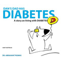 Dan's Dad Has Diabetes: A story on living with DIABETES - Paperback