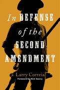 In Defense of the Second Amendment - Hardcover