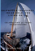 Shipwreck Treasures, Incan Gold, and Living on Ice - Celebrating 50 Years of Adventure - Paperback